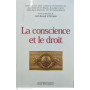 La conscience et le droit. Actes du 18ème colloque national de la Confédération des Juristes Catholiques de France