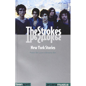 The Strokes. New York stories