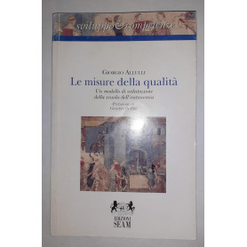 Le misure della qualità . Un modello di valutazione della scuola dell'autonomia