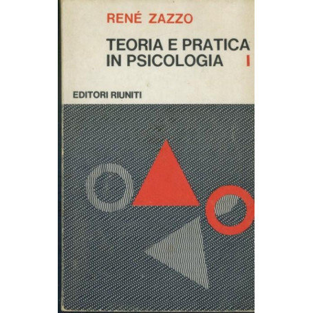 Teoria e pratica in psicologia. Volume 1