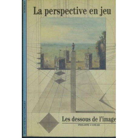 LA PERSPECTIVE EN JEU. Les dessous de l'image
