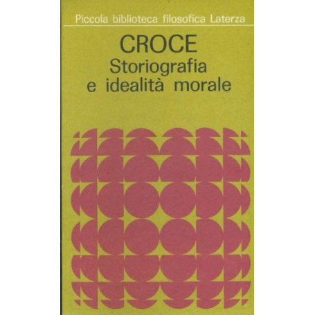 Storiografia e idealità  morale