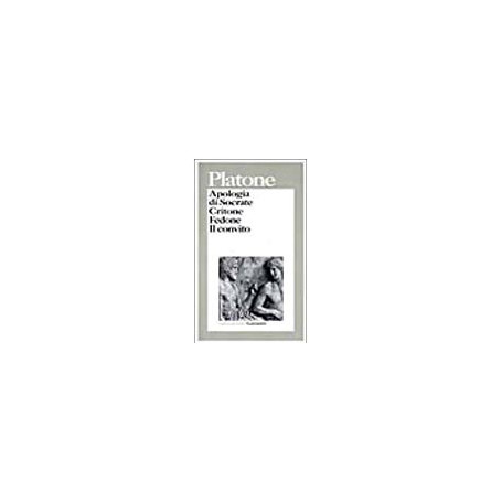 Apologia di Socrate-Critone-Fedone-Il convito