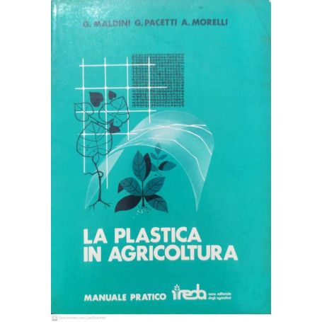 La plastica in agricoltura. Manuale pratico