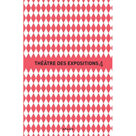 Le Théà¢tre des Expositions 4-5: Accademia. Ediz. francese e italiana