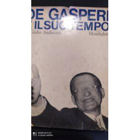 De Gasperi e il suo tempo