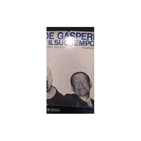 De Gasperi e il suo tempo