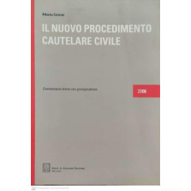 Il nuovo procedimento cautelare civile : commentario breve con giurisprudenza