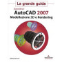 Autodesk Autocad 2007. Modellazione 3D e Rendering.