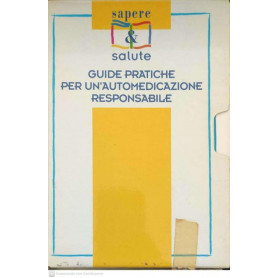 Guide pratiche per un'automedicazione responsabile