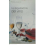 La degustazione del vino