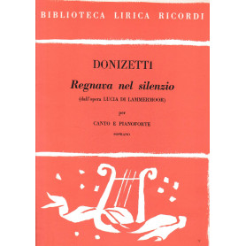 Regnava nel silenzio (dall'opera Lucia di Lammermoor) per canto e pianoforte