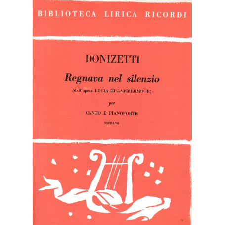 Regnava nel silenzio (dall'opera Lucia di Lammermoor) per canto e pianoforte