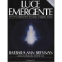 Luce emergente : una nuova esplorazione del campo energetico umano