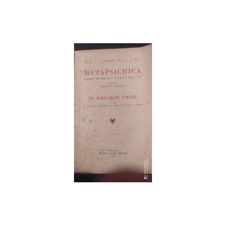 Metapsichica: fenomeni straordinari e sconosciuti  della vita.