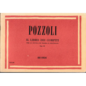 Pozzoli il libro dei compiti per la scuola di teoria e solfeggio fasc. III