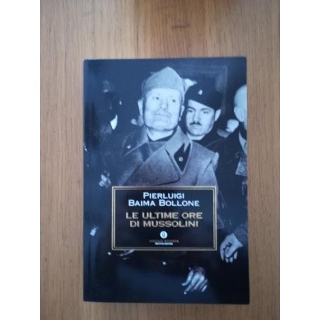 Le ultime ore di Mussolini