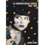 La Cinématèque Suisse. 1943-1981.