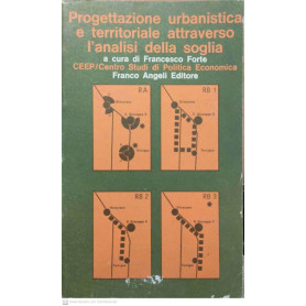 Progettazione urbanistica e territoriale attraverso l'analisi della soglia