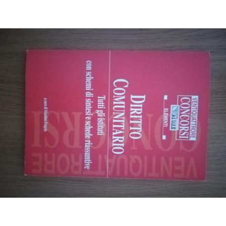 Diritto comunitario. Tutti gli istituti con schemi di sintesi e schede riassuntive