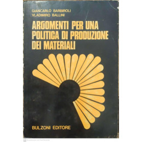 Argomenti per una politica di produzione dei materiali