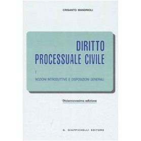 Diritto processuale civile. Nozioni introduttive e disposizioni generali (Vol. 1)