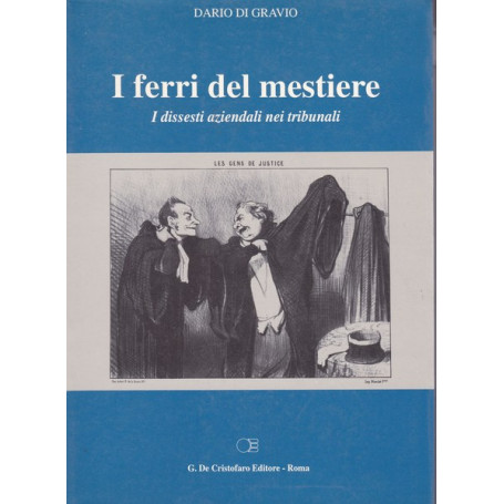 I ferri del mestiere. I dissesti aziendali nei tribunali.