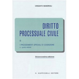 Diritto processuale civile. I procedimenti speciali di cognizione e i giudizi arbitrali (Vol. 3)