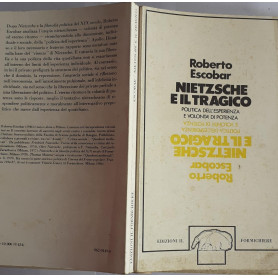 Nietzsche e il tragico politica dell'esperienza e volonta' di potenza