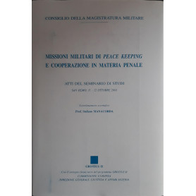 Missioni militari di peace-keeping e cooperazione in materia penale