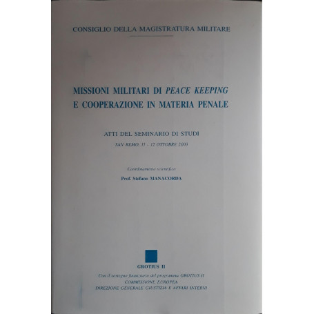 Missioni militari di peace-keeping e cooperazione in materia penale