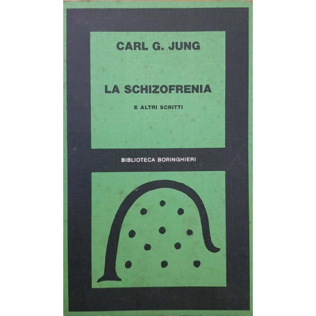 La schizofrenia e altri scritti
