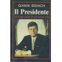 Il presidente. La lunga storia di una breve vita