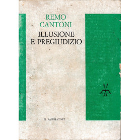 Illusione e pregiudizio : l'uomo etnocentrico