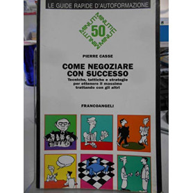 Come negoziare con successo. Tecniche