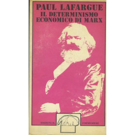 Il determinismo economico di Marx