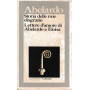 Storia delle mie disgrazie. Lettere d'amore di Abelardo e Eloisa