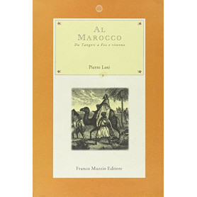 Al Marocco. Da Tangeri a Fez e ritorno