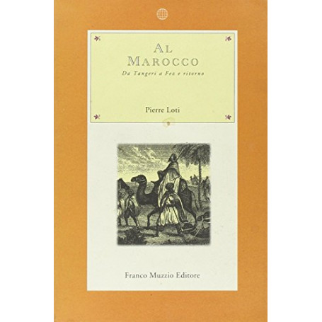 Al Marocco. Da Tangeri a Fez e ritorno