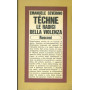 Techne le radici della violenza