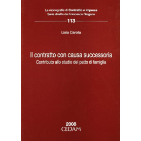 Il contratto con causa successoria. Contributo allo studio del patto di famiglia