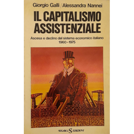Il capitalismo assistenziale: ascesa e declino del sistema economico 1960-1975