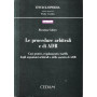 Le procedure arbitrali e di ADR. Casi pratici