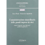 L'amministrazione straordinaria delle grandi imprese in crisi. Dalla «Prodi bis» alla «Marzano». Problemi applicativi