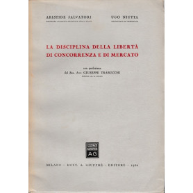 La disciplina della libertà  di concorrenza e di mercato