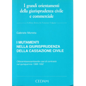I mutamenti nella giurisprudenza della Cassazione civile. Ottocentosessantasette casi di contrasto nel quinquennio 1988-1992