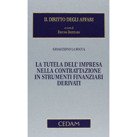 La tutela dell'impresa nella contrattazione in strumenti finanziari derivati