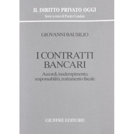 I contratti bancari. Accordi
