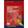 Abusi e reati edilizi. Manuale operativo commentato con la gurisprudenza. Con CD-ROM.