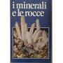 I minerali e le rocce
